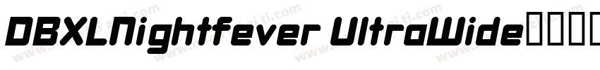 DBXLNightfever UltraWide字体转换